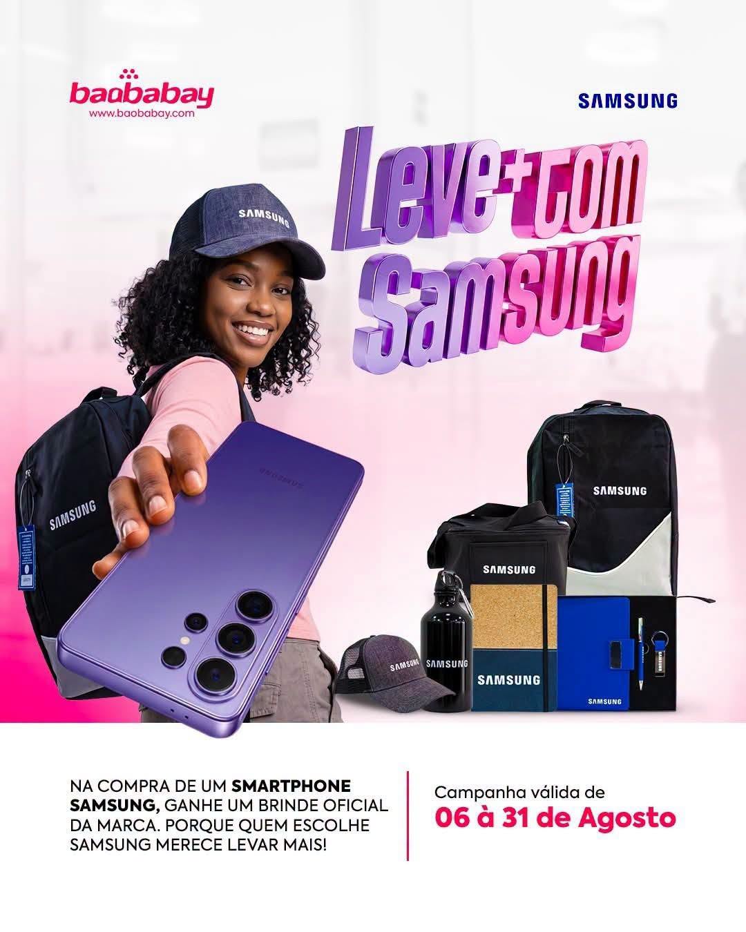 LEVA MAIS COM SAMSUNG!