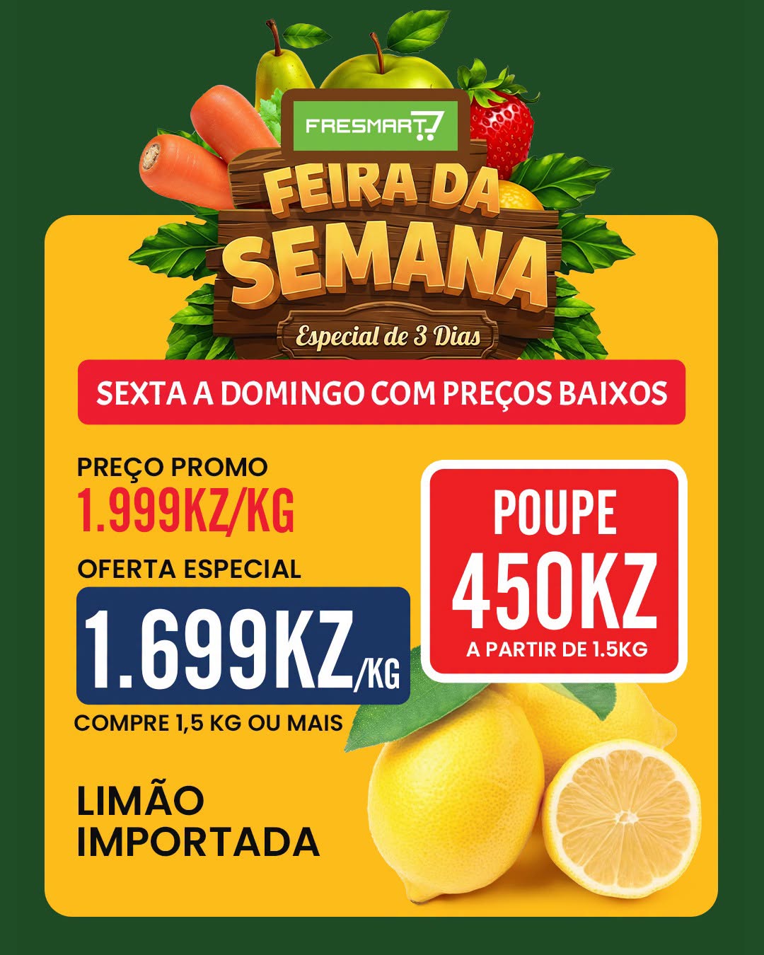 Não Perca Os 3 Dias De Feira Na Fresmart Mais Perto De